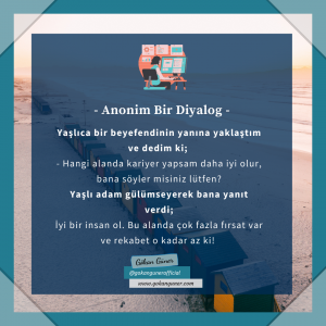 Anonim Bir Diyalog; Hayattaki En Büyük Başarı Sizce Ne?